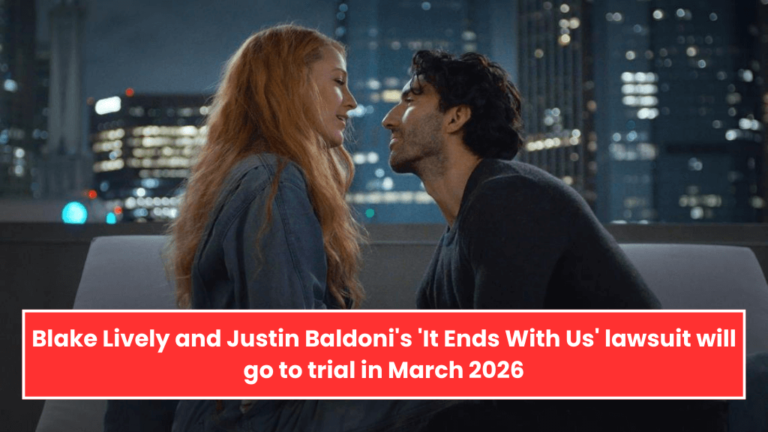 Blake Lively and Justin Baldoni's 'It Ends With Us' lawsuit will go to trial in March 2026