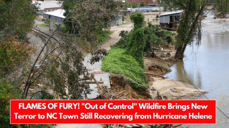 FLAMES OF FURY! Out of Control Wildfire Brings New Terror to NC Town Still Recovering from Hurricane Helene