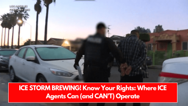 ICE STORM BREWING! Know Your Rights Where ICE Agents Can (and CAN'T) Operate